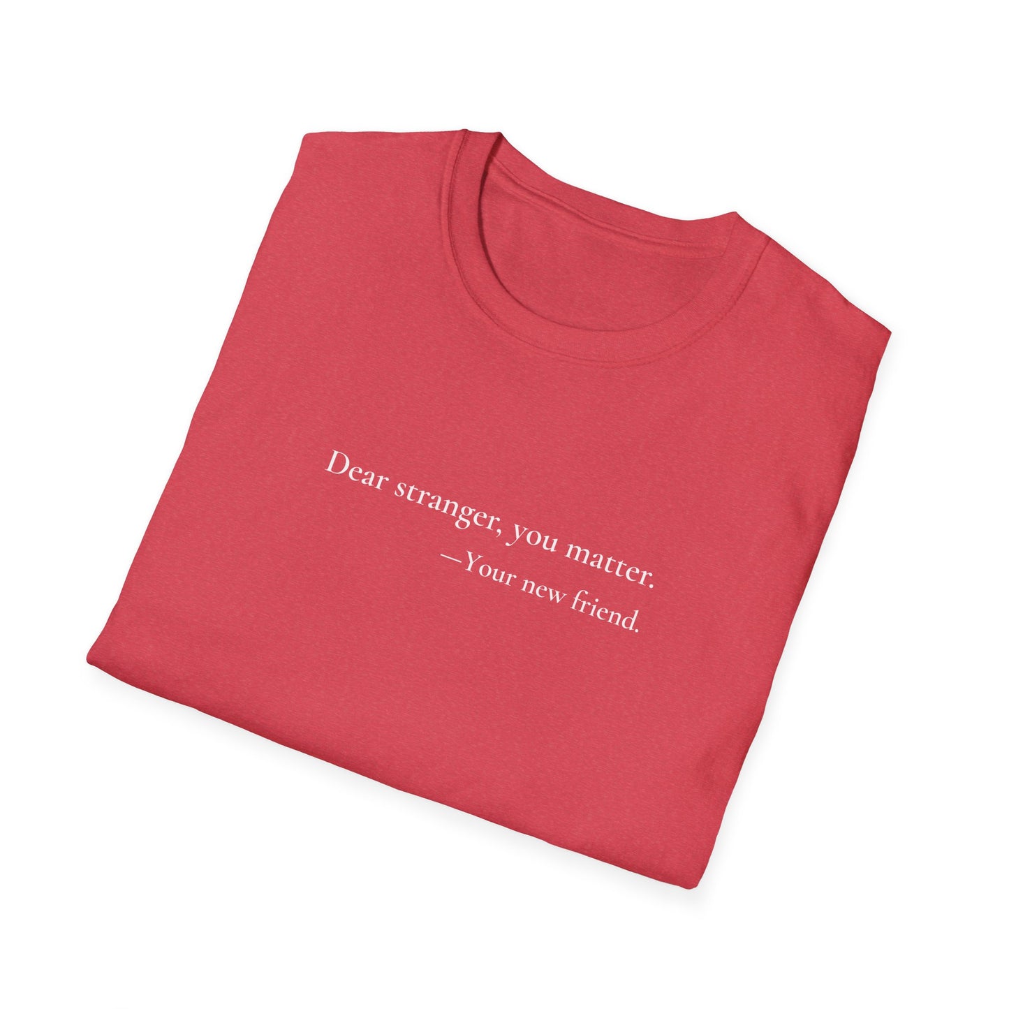 Dear Stranger 01 T-Shirt