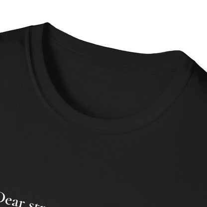 Dear Stranger 02 T-Shirt