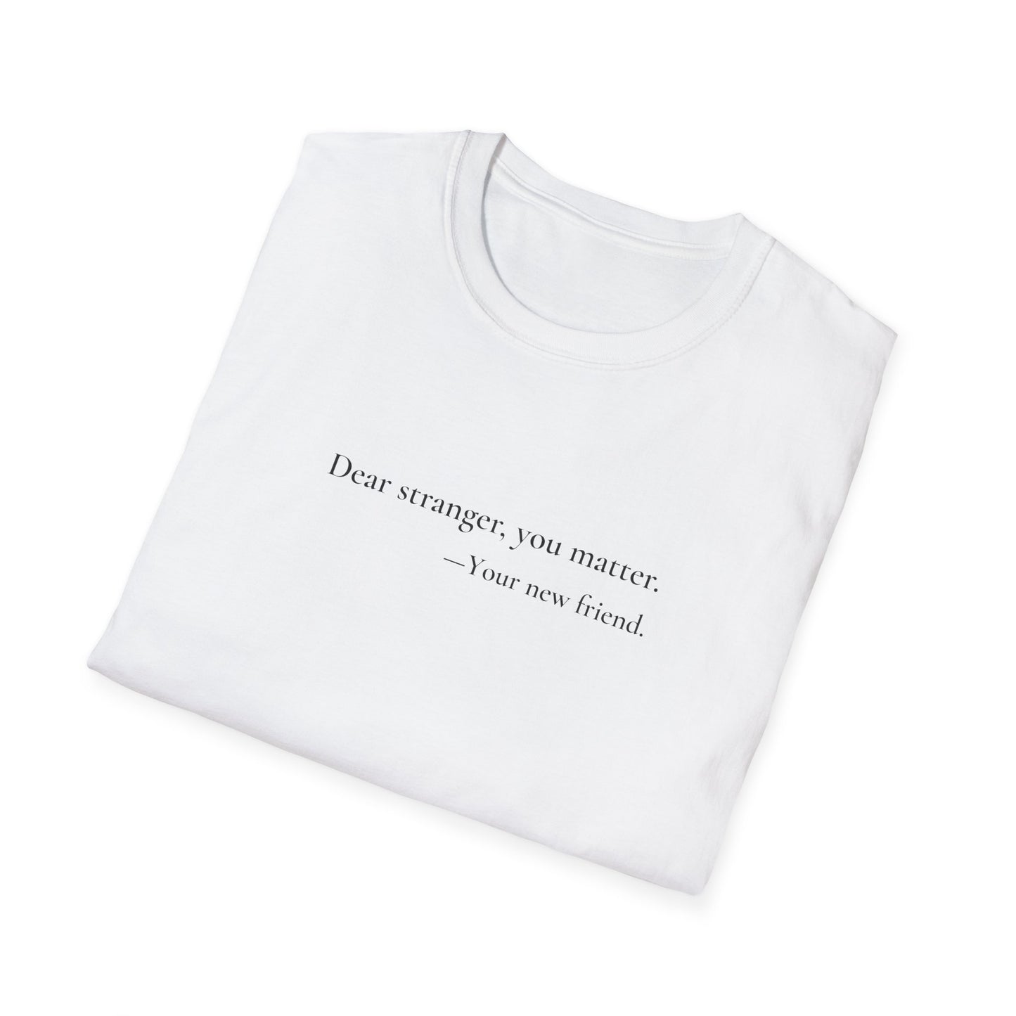 Dear Stranger 01 T-Shirt