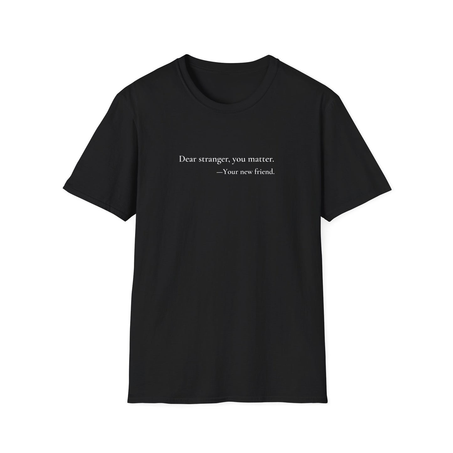 Dear Stranger 01 T-Shirt