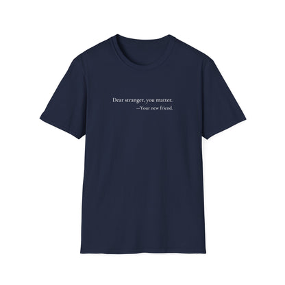 Dear Stranger 01 T-Shirt