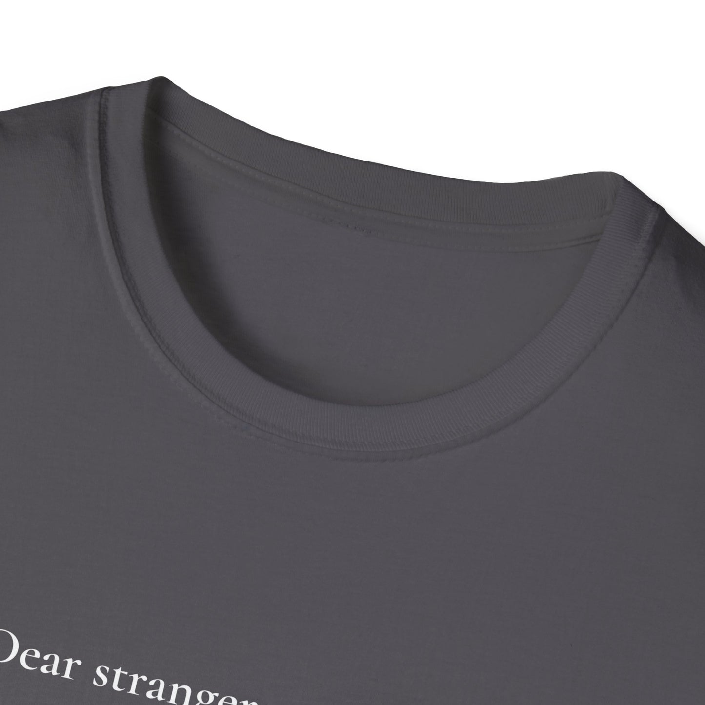 Dear Stranger 01 T-Shirt