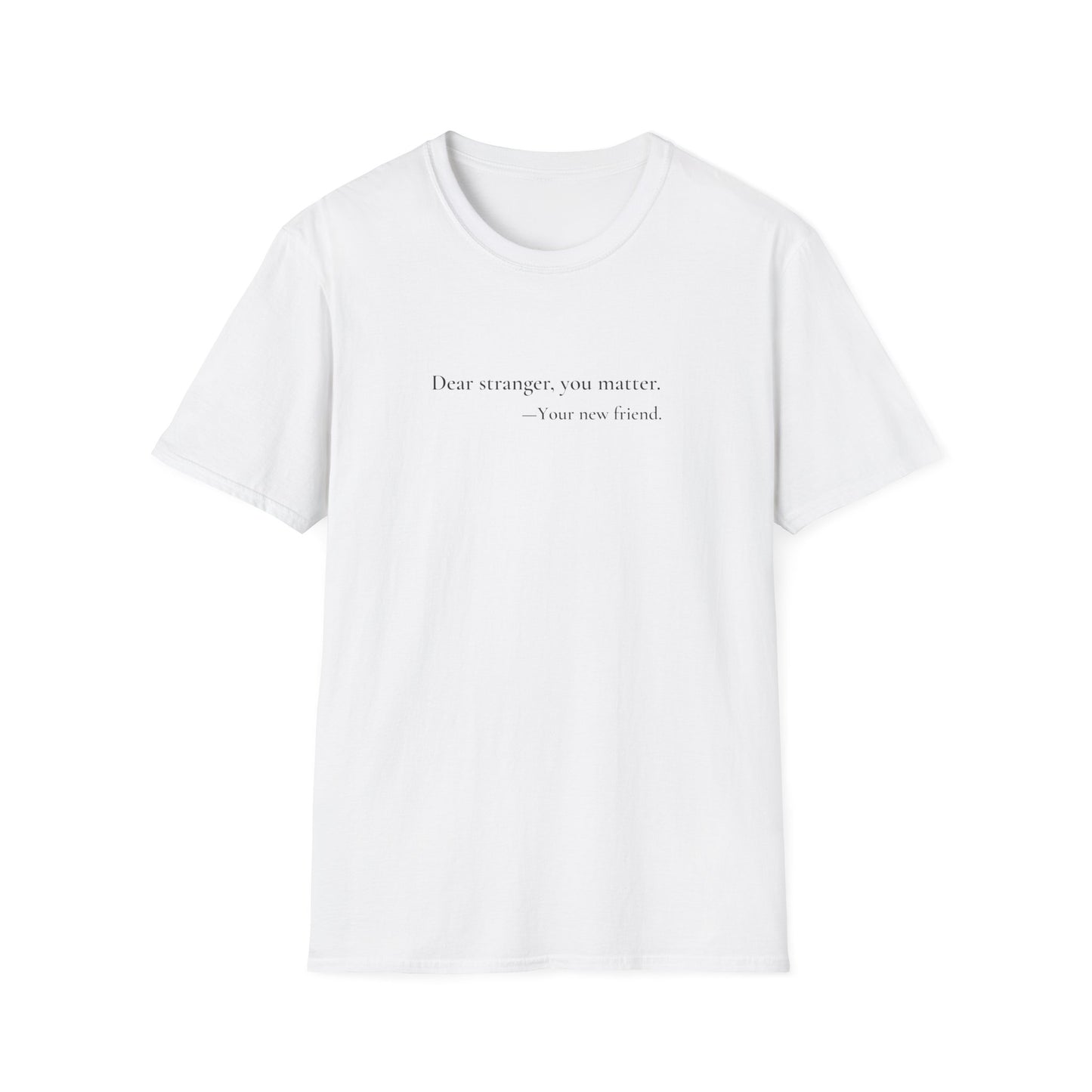 Dear Stranger 01 T-Shirt