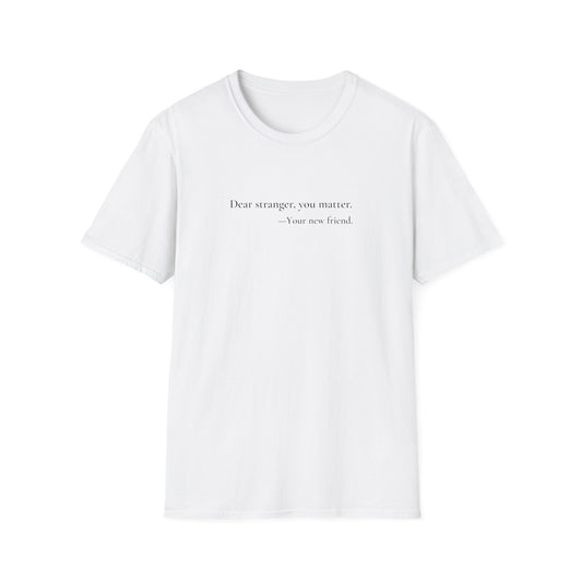 Dear Stranger 01 T-Shirt