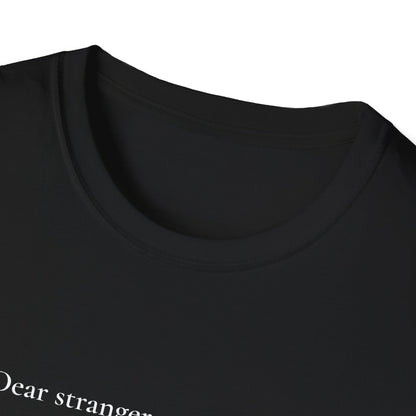 Dear Stranger 01 T-Shirt