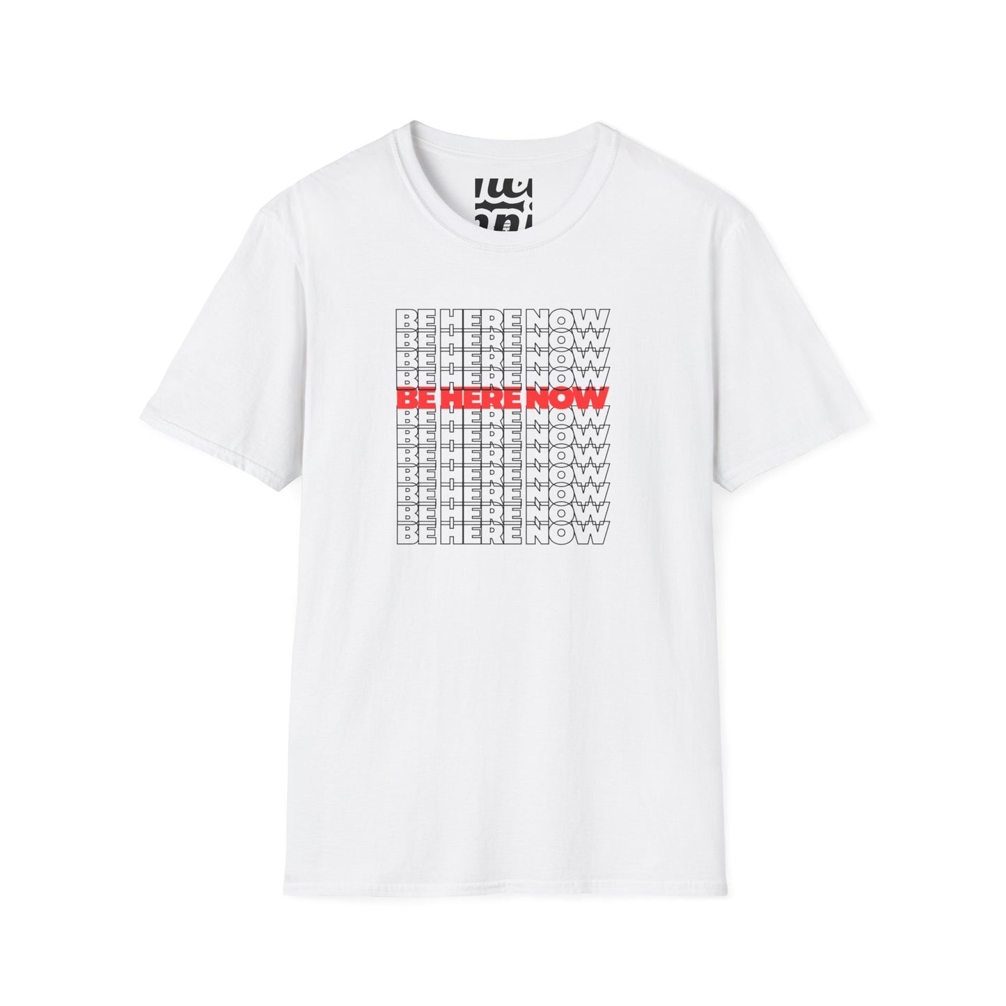 Be Here Now T-Shirt