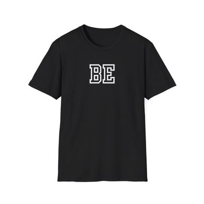 Be T-Shirt