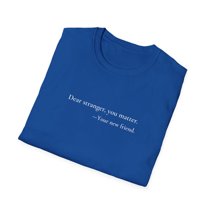 Dear Stranger 01 T-Shirt