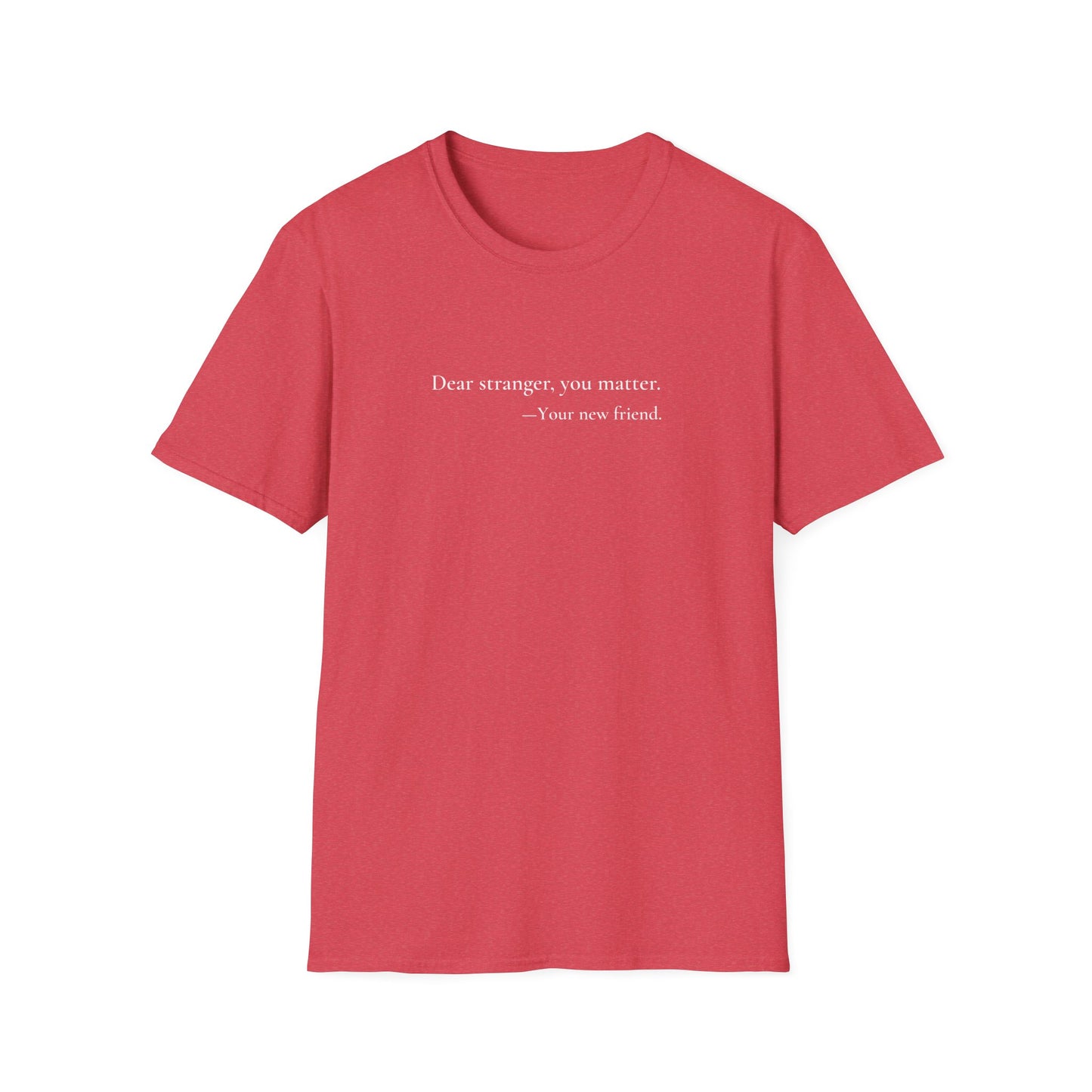Dear Stranger 01 T-Shirt