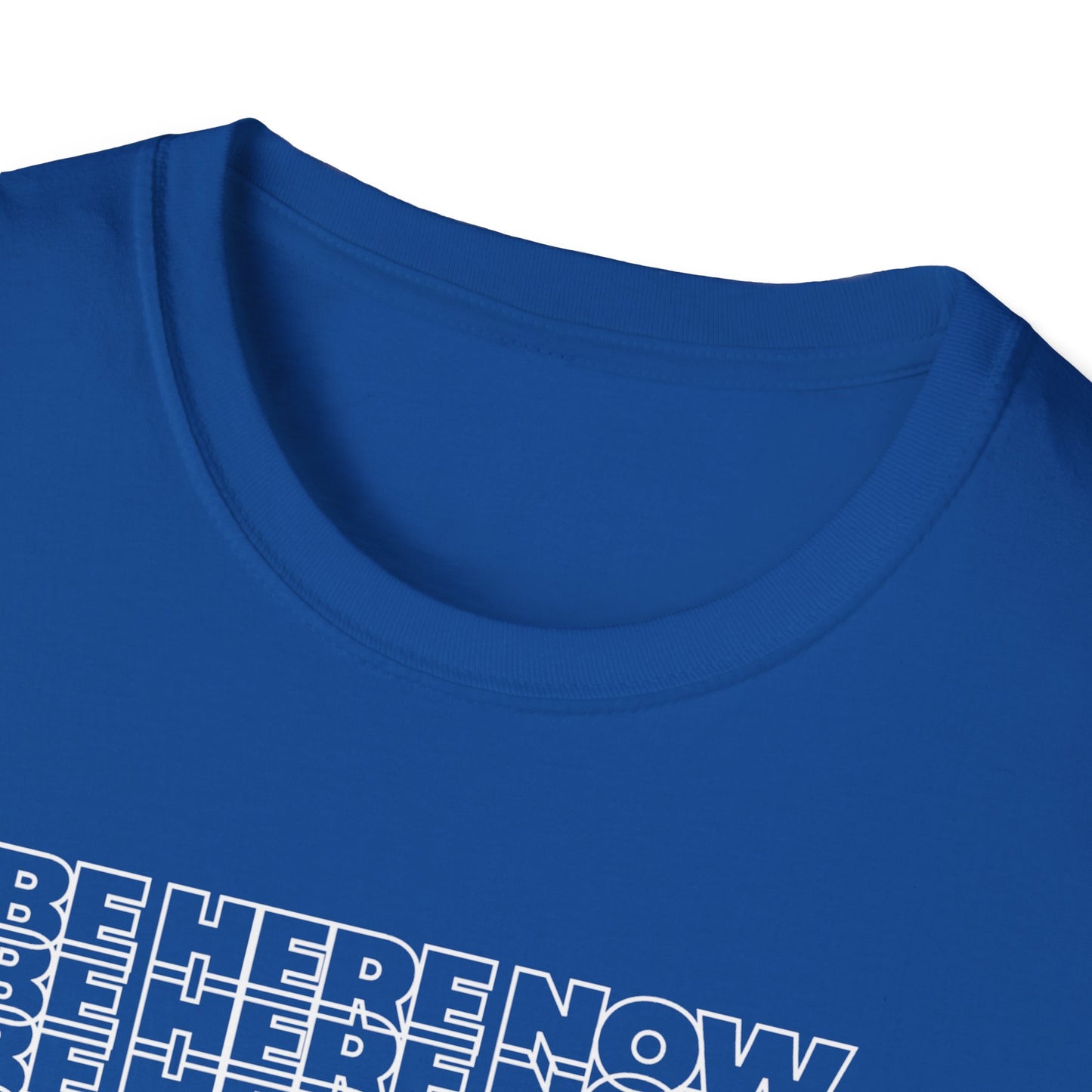 Be Here Now T-Shirt