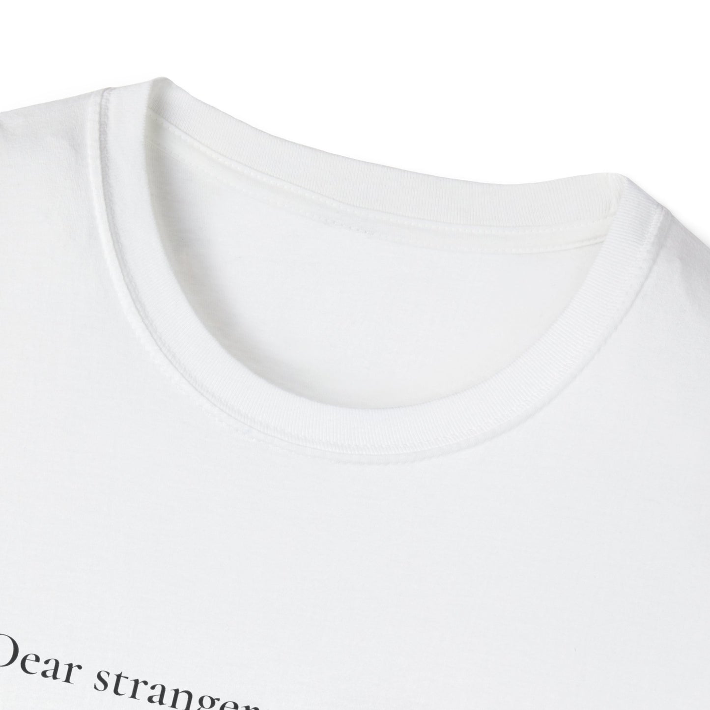 Dear Stranger 01 T-Shirt