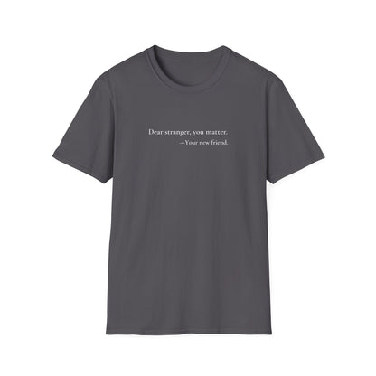 Dear Stranger 01 T-Shirt