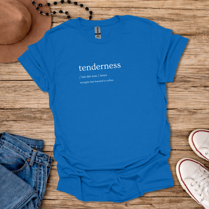 Tenderness T-Shirt