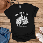 Quiet Power T-Shirt