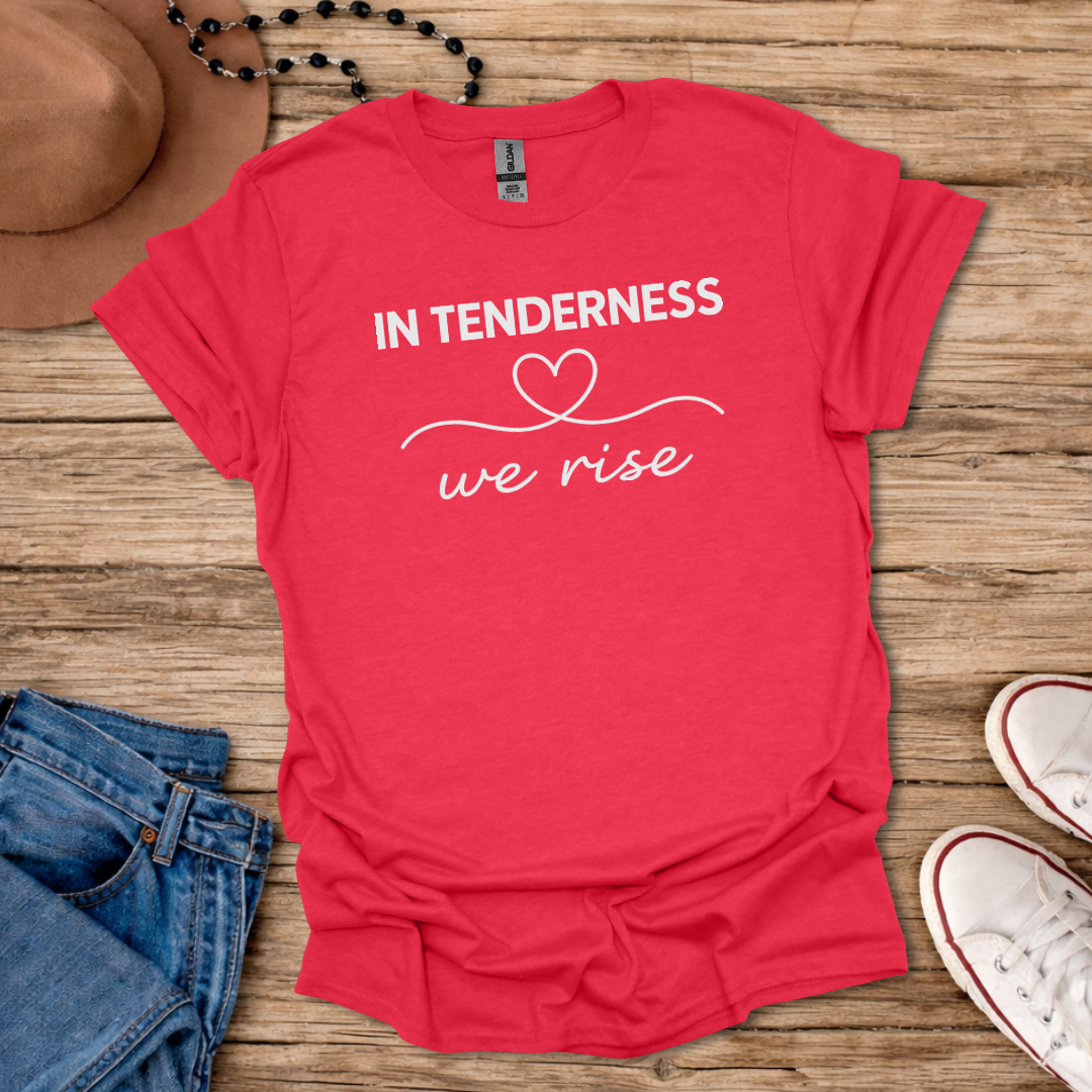 In Tenderness T-Shirt