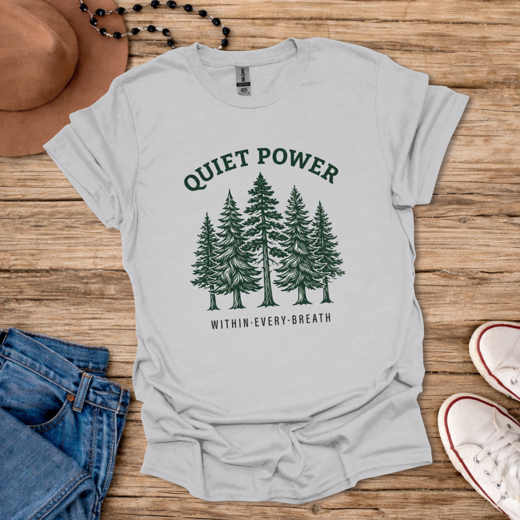 Quiet Power T-Shirt