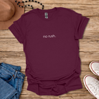 No Rush T-Shirt