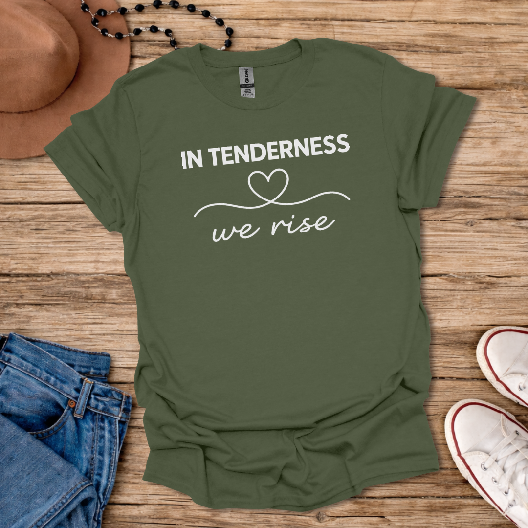 In Tenderness T-Shirt