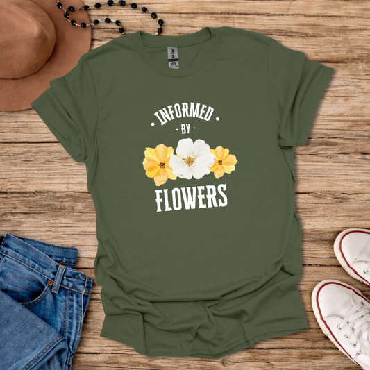 Informed By Flowers T-Shirt