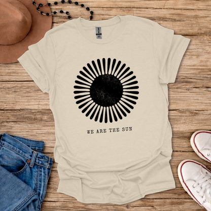 We Are the Sun T-Shirt