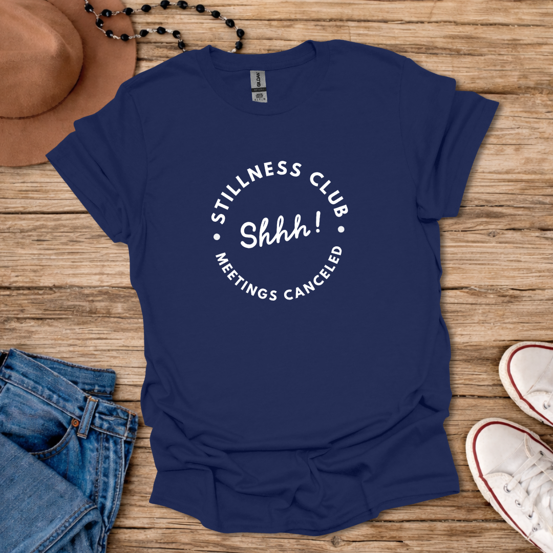 Stillness Club T-Shirt