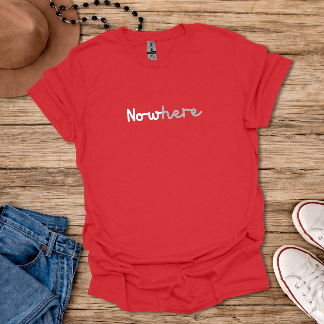 Nowhere T-Shirt
