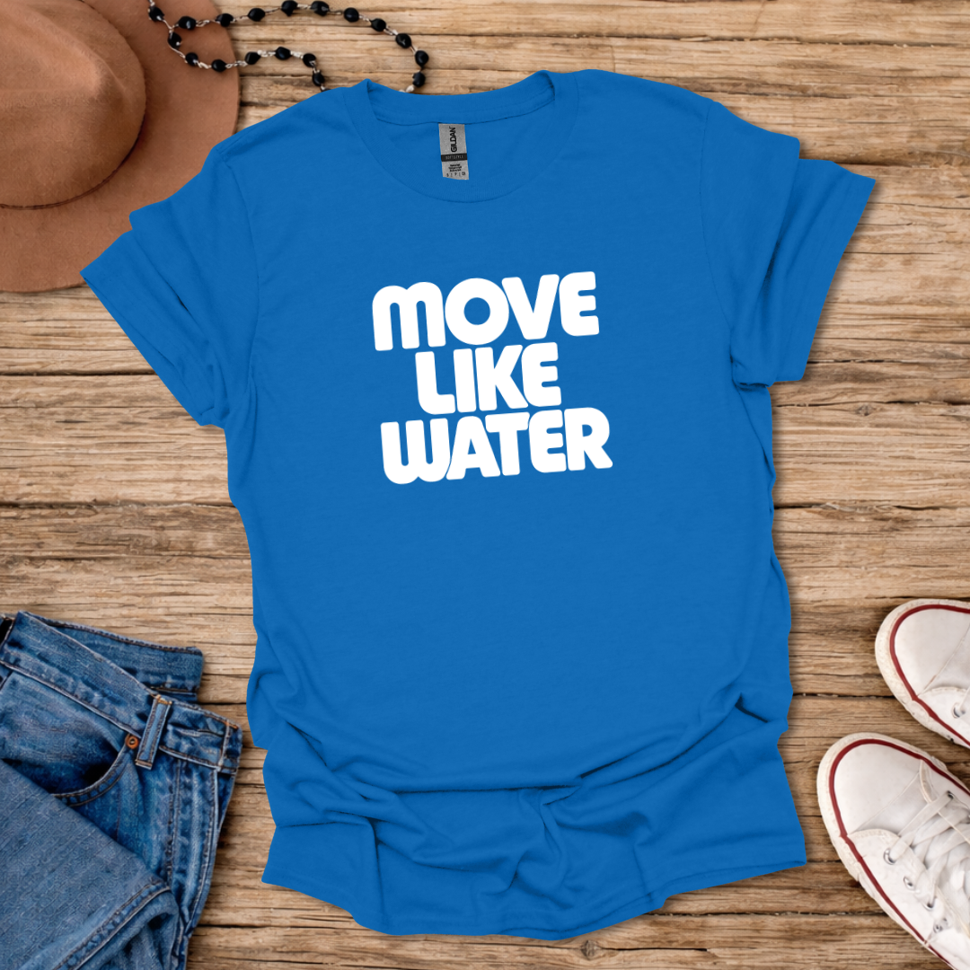 Move Like Water T-Shirt