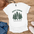 Quiet Power T-Shirt