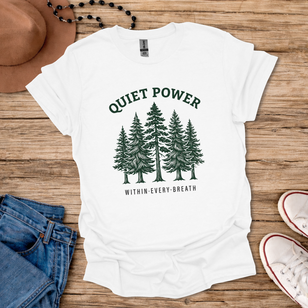 Quiet Power T-Shirt