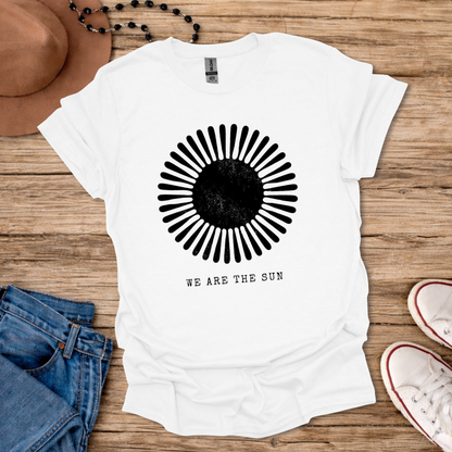 We Are the Sun T-Shirt